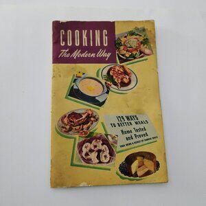 Cooking The Modern Way Booklet, Retro Cookbook, 1940s Recipes, Advertising Memor